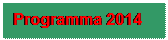 Tekstvak: Programma 2014